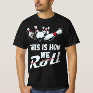 Camiseta Equipe De boliches É Assim Que Nós Lançamos Homens