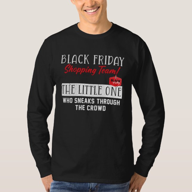 Camiseta Equipe de Compras da Black Friday O Pequeno Um Dit (Frente)