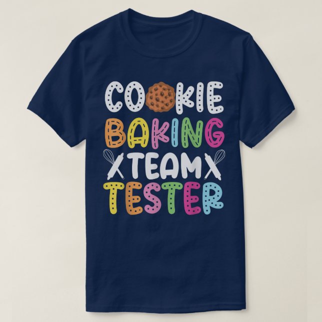 Camiseta Equipe de cozinheiros de assar Tester Cookie Bakin (Frente do Design)