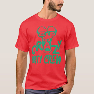 Camiseta Equipe de Festa Louca Estranha Insana Divertida Am
