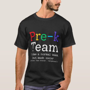 Camiseta Equipe de professor de pré-k como um pré-escolar n