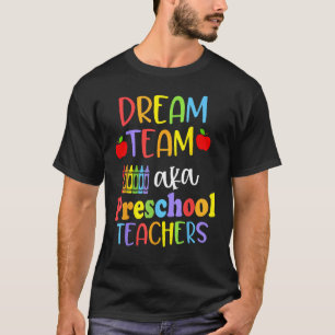 Camiseta Equipe de Sonhos Bons E Professores de Pré-Escolas