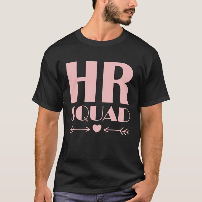 Camiseta Equipe de Sonhos de RH do Esquadrão de Recursos Hu (Frente)