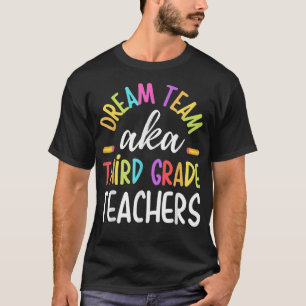 Camiseta Equipe de Sonhos Professores Engraçados de Terceir