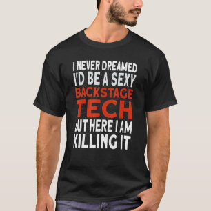 Camiseta Equipe de Teatro de Tecnologia Eu seria uma técnic