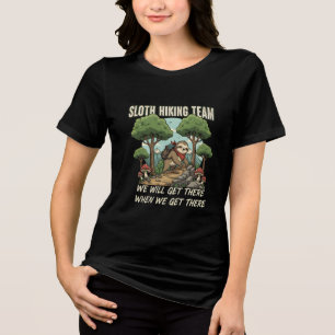 Camiseta Equipe Divertida de Trilha de Preguiça Chegaremos