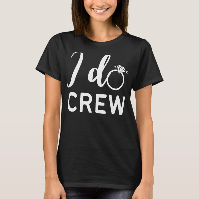 Camiseta Equipe do Eu Sim Festa de Casamento da Noiva Despe (Frente)