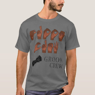 Camiseta EQUIPE DO NOIVO em Língua de Sinais Americana 