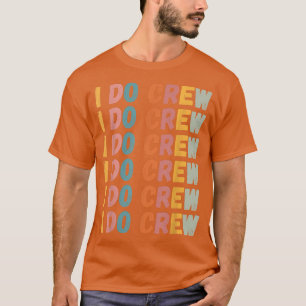 Camiseta Equipe Eu Faço Noiva Retro Festa de Despedida de S