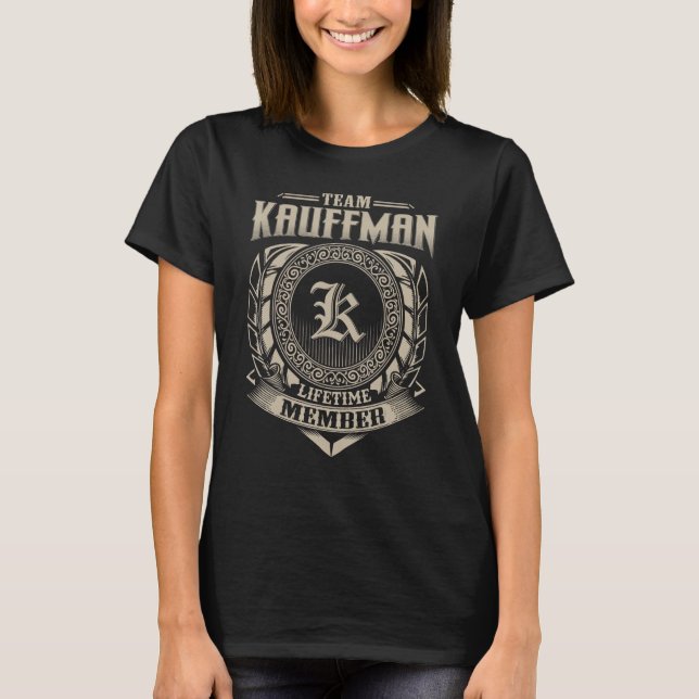 Camiseta Equipe KAUFFMAN Lifetime Member Surname KAUFFMAN F (Frente)