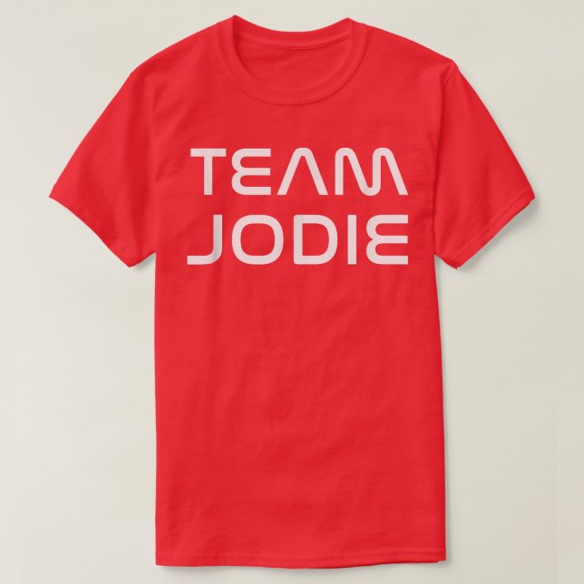 Camiseta Equipe legal Jodie Primeiro Nome Mostrar Suporte,  (Frente do Design)
