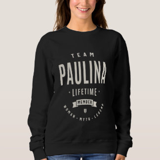 Camiseta Equipe Paulina Lifetime Membro Funny Nome Paulina