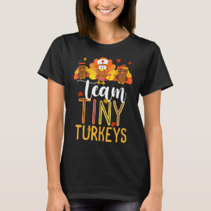 Camiseta Equipe Tiny Turkeys Enfermeira Turquia Ação de Gra