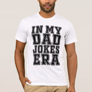 Camiseta Era de Piadas de Pai Engraçadas - Dia dos Pais Eng