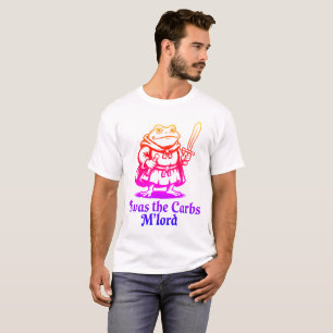 Camiseta Era Os Carbs M'Lorde  Piada Medieval de Sapo Meme
