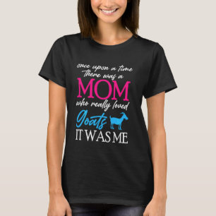 Camiseta Era Uma Vez Que Havia Uma Mãe Adorada Goats Mothe