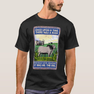 Camiseta Era Uma Vez Que Havia Uma Vaca-Homem Criava Brahm