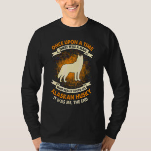 Camiseta Era Uma Vez um Homem     Husky do Alasca