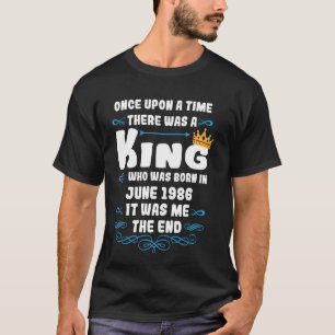 Camiseta Era uma vez um rei. Junho de 1986 Nascimento