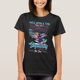 Camiseta Era Uma Vez Uma Menina Que Ama Skydiv