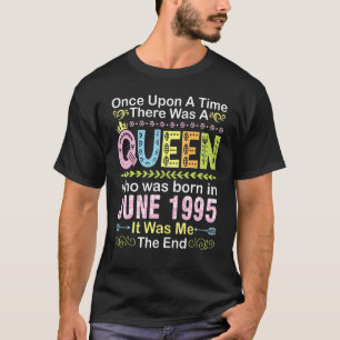Camiseta Era Uma Vez Uma Rainha Que Era Nascer Em J