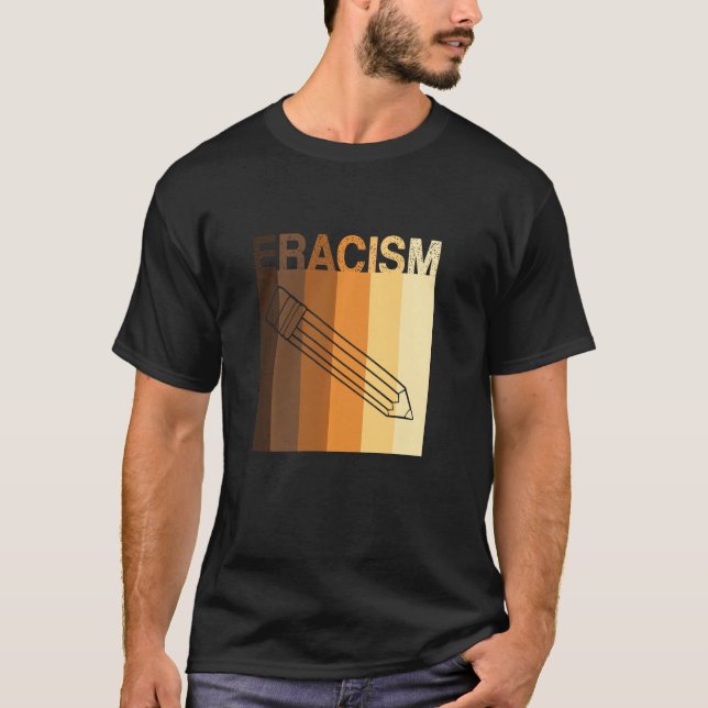 Camiseta ERACISMO Apaga racismo anti-racismo Igualdade raci (Frente)