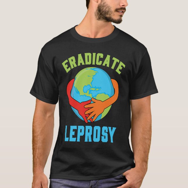 Camiseta Eradicate Leprosy Disease Awareness and Support (Frente)