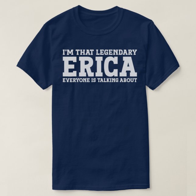Camiseta Erica Personal Name Women Girl Funny Erica (Frente do Design)
