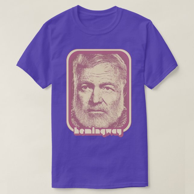 Camiseta Ernest Hemingway - Presente De Arte Do Ventilador  (Frente do Design)