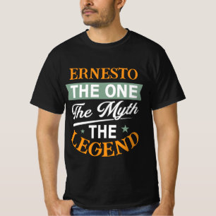 Camiseta Ernesto O Único O Mito A Lenda