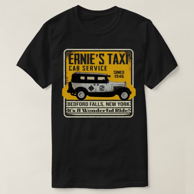 Camiseta Ernies Taxi Cab Service É Uma Vida Maravilhosa (Frente do Design)