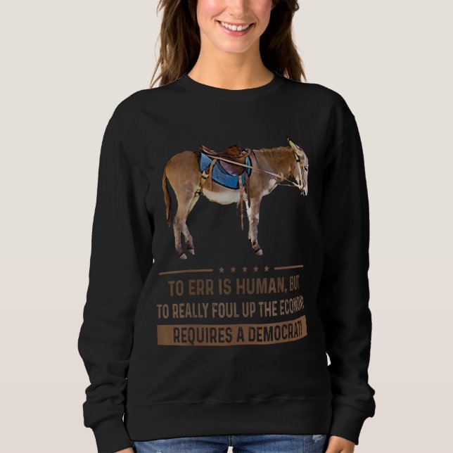 Camiseta Err É Humano, Mas Realmente Enfrentar A Economia (Frente)
