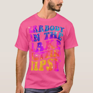 Camiseta Errbody In The Lake Gettin Tipsy Engraçado Sa Humo