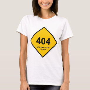 Camiseta Erro 404: Democracia Não Encontrada
