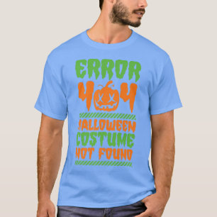 Camiseta Erro 404 Figurino De Halloween Não Encontrou Hallo