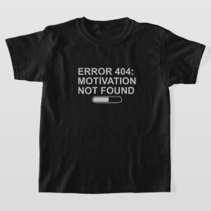 Camiseta Erro 404: Motivação Não Encontrada – Humor Técnico