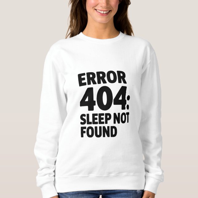 Camiseta Erro 404: Sleep Not Found - Funny Geek (Frente)
