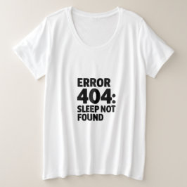 Camiseta Erro 404: Sleep Not Found - Funny Geek