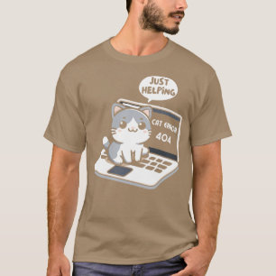 Camiseta Erro de Cat 404 Apenas Ajudando A Ficar De Gato De