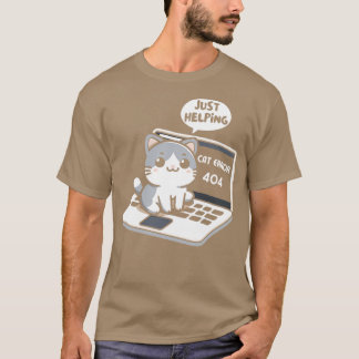 Camiseta Erro de Cat 404 Apenas Ajudando A Ficar De Gato De