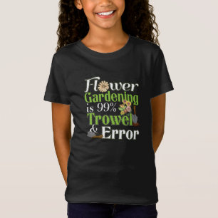 Camiseta Erro de solha de jardinagem da flor - Canhão do ja