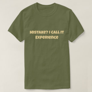 Camiseta Erro? Eu Chamo de Experiência Divertida Motivacion