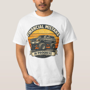 Camiseta Erro Financeiro em Andamento Caminhão Engraçado Re