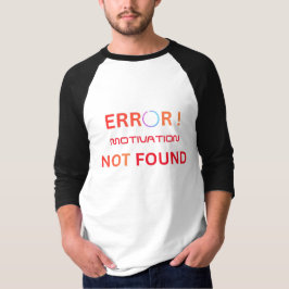 Camiseta Erro Motivação Não Encontrada Humor de Programador