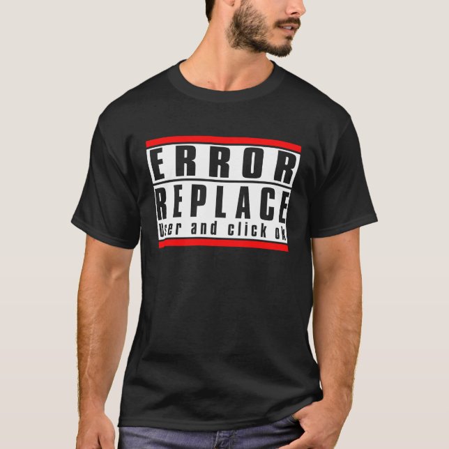 Camiseta Erro Sign Replace User (Substituir usuário) e cliq (Frente)