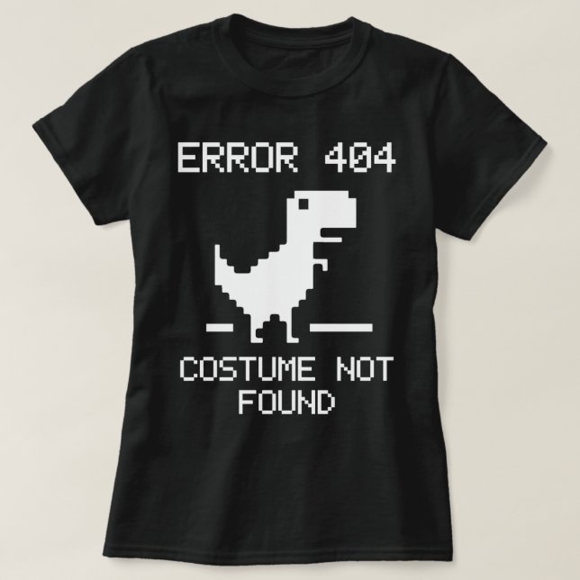 Camiseta Error 404 Costume Not Found (Frente do Design)