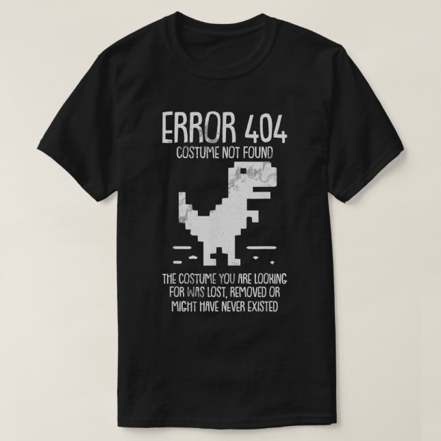 Camiseta Error 404 Costume Not Found Lazy Halloween Funny G (Frente do Design)