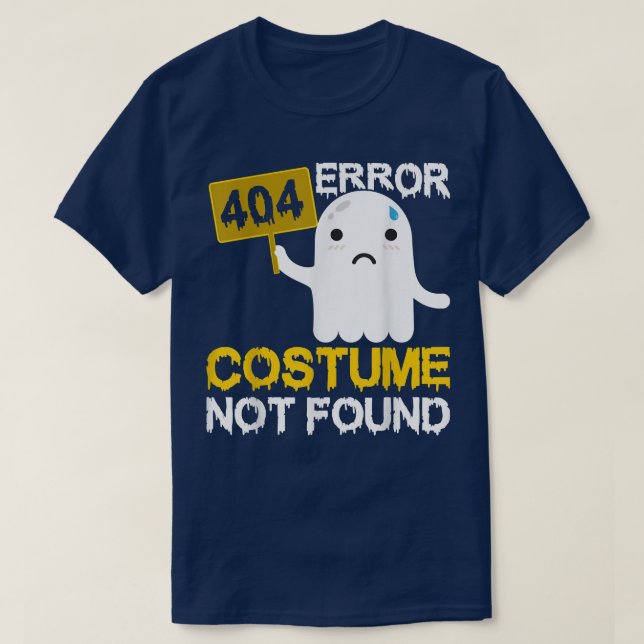 Camiseta Error 404 Costume Not Found Scary Ghost Halloween  (Frente do Design)