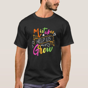 Camiseta Erros Nos Ajudam A Crescer De Volta Às Mentiras De
