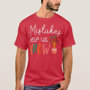 Camiseta Erros Nos Ajudam A Crescer O Professor Aluno Minds